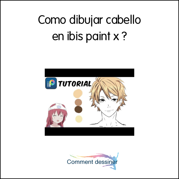 Como dibujar cabello en ibis paint x